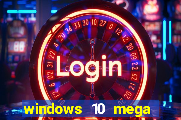 windows 10 mega lite torrent